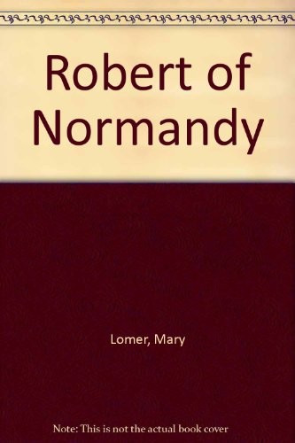 Robert normandy mary lomer - robert,