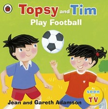 Topsy and Tim: Play Football (Topsy & Tim) by Adamson, Jean Paperback Book