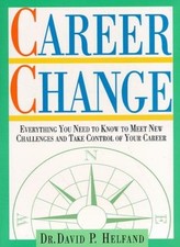 Career Change: Everything You'll Need to Know to Meet New Challe