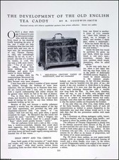 THE DEVELOPMENT OF THE OLD ENGLISH TEA CADDY. BY R. GOODWIN-SMITH. AN ORIGINAL A