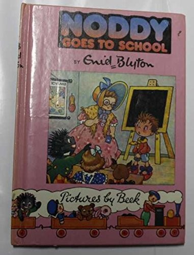 Noddy goes school blyton - school,