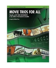 Movie Trios for All: Trombone/Baritone B.C./Bassoon/Tuba: Playable on Any Three 