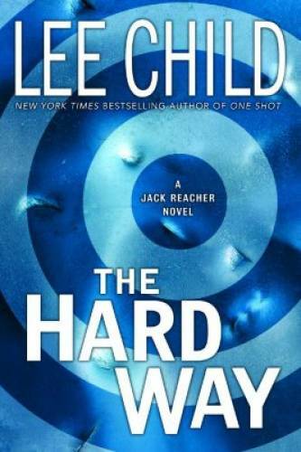 The hard way - the, reacher