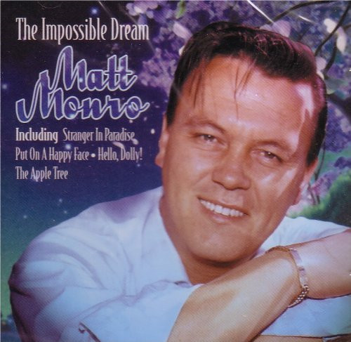 Impossible dream matt monro - impossible,