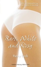 Bare, White and Rosy By Penny