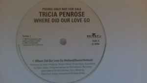 Tricia penrose where did our - -,