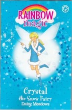 RAINBOW MAGIC "CRYSTAL" The Snow Fairy - Weather Fairies, Book 1 By DAISY MEADO