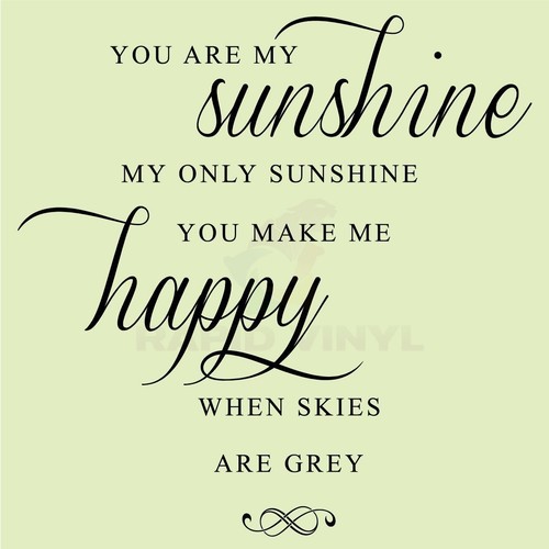 You are sunshine happy - are, my