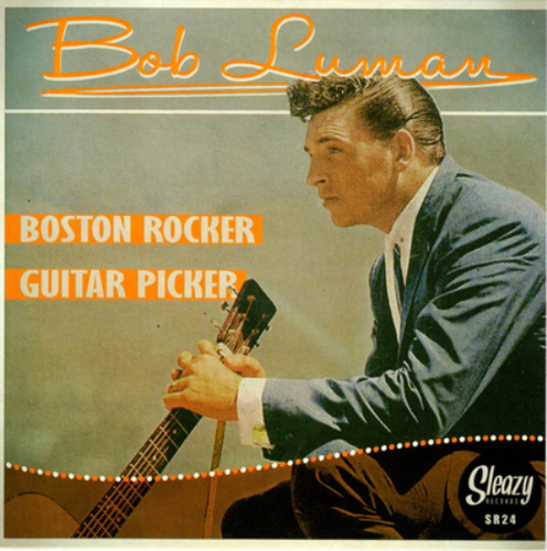Bob luman boston - boston, rocker