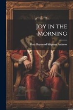 Andrews - Joy in the Morning -