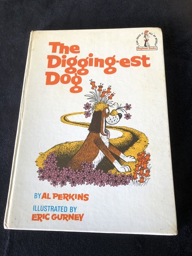 The digging est - the, seuss