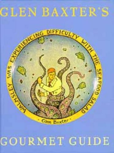 Glen baxter gourmet - baxter's, guide