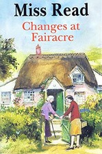 Changes fairacre read - changes, at