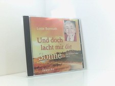 Und doch lacht mir die Sonne