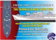 Fairmile D MGB / MTB / FPB: Motor Gun Boat, MTB and Fast Patrol Boat Coastal Cra