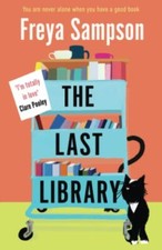 The Last Library: 'I'm totally in love' Clare Pooley by Sampson, Freya Book The
