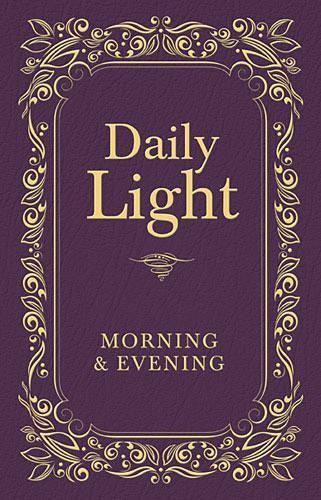 Daily light morning and - daily, light: