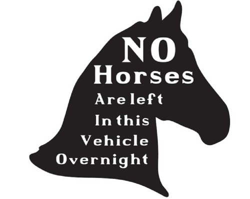 Horse van decal no horses - no,