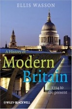 A History of Modern Britain: 1714 to the Present-Ellis Wasson