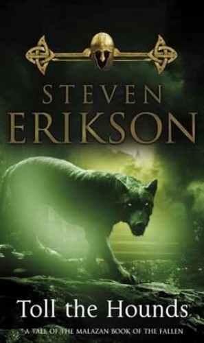 Toll the hounds malazan - (malazan, book