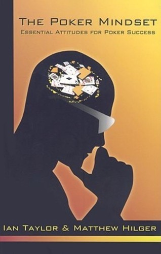 The poker mindset - the, matthew