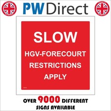 SIGN Slow HGV Forecourt