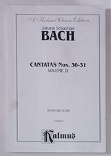 Johann Sebastian Bach Cantatas Nos. 30-31 Volume IX Miniature Score Kalmus Music