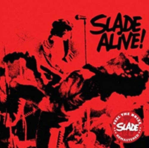 Slade alive - slade,