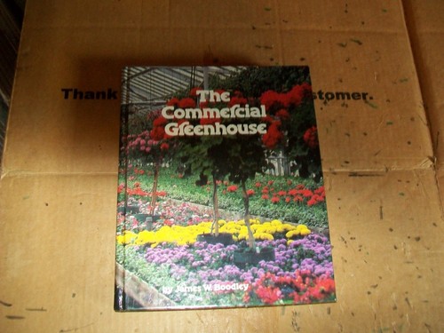 The commercial greenhouse book - greenhouse,