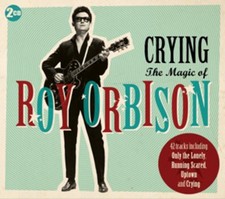 Roy Orbison: Crying: The Magic