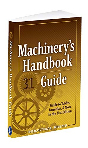 Machinery s handbook guide - machinery's,