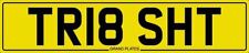 TRISH NUMBER PLATE TR18 SHT - TRISHA T TRISHY PAT PATRISHA PATRICIA CAR REG