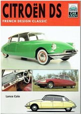 CITROEN DS SALOON , SAFARI & CABRIOLET 1955-75 DESIGN & DEVELOPMENT HISTORY BOOK