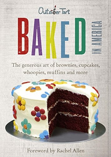 Baked america the generous - baked, america: