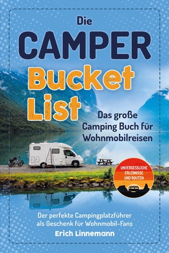 Die camper bucket list - -, das