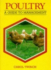 Poultry: A Guide to Management-Carol Twinch