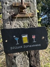 Reclaimed Welsh Slate Sign 5 o’clock somewhere with decorative drinks 