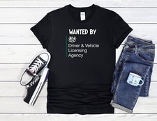 Wanted by DVLA Driver Vehicle Cool Men Women Unisex T Shirt Hoodie Baseball 3799