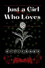 Just a girl Who Loves Artichoke: A ..., Publications, T
