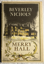 Beverley Nichols Merry Hall Third Impression 1954 HB Published by Jonathan Cape