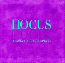 Hocus Pocus: Titania's Book of Spells by Hardie, Titania Hardback Book The Cheap
