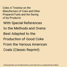 Coke; A Treatise on the