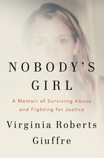 Nobody's Girl: A Memoir of Surviving Abuse and Fighting for Justice | Hardcover