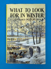 RARE LADYBIRD BOOKS FIRST EDITION “What To Look For In Winter”