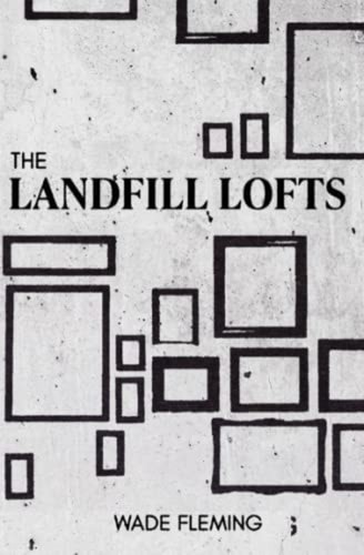 The landfill lofts - -,
