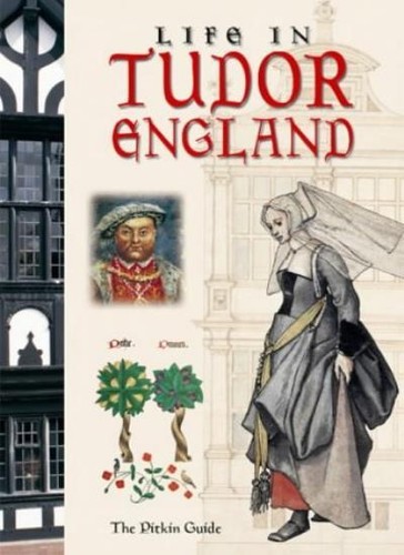 Life tudor england pitkin - tudor,