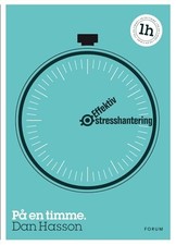 Effektiv stresshantering : på