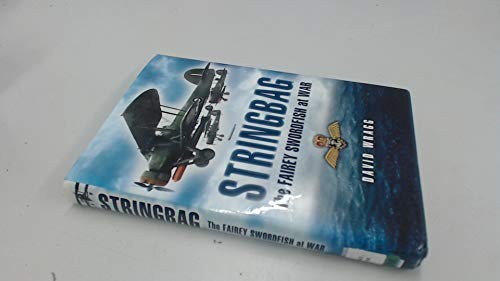 Stringbag the fairy swordfish - stringbag:,