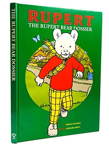 The rupert bear dossier - rupert, by
