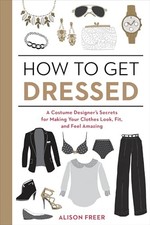 How to Get Dressed: A Costume